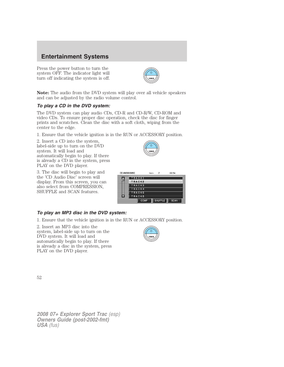 To play a cd in the dvd system, To play an mp3 disc in the dvd system, Entertainment systems | FORD 2008 Explorer Sport Trac v.1 User Manual | Page 52 / 368