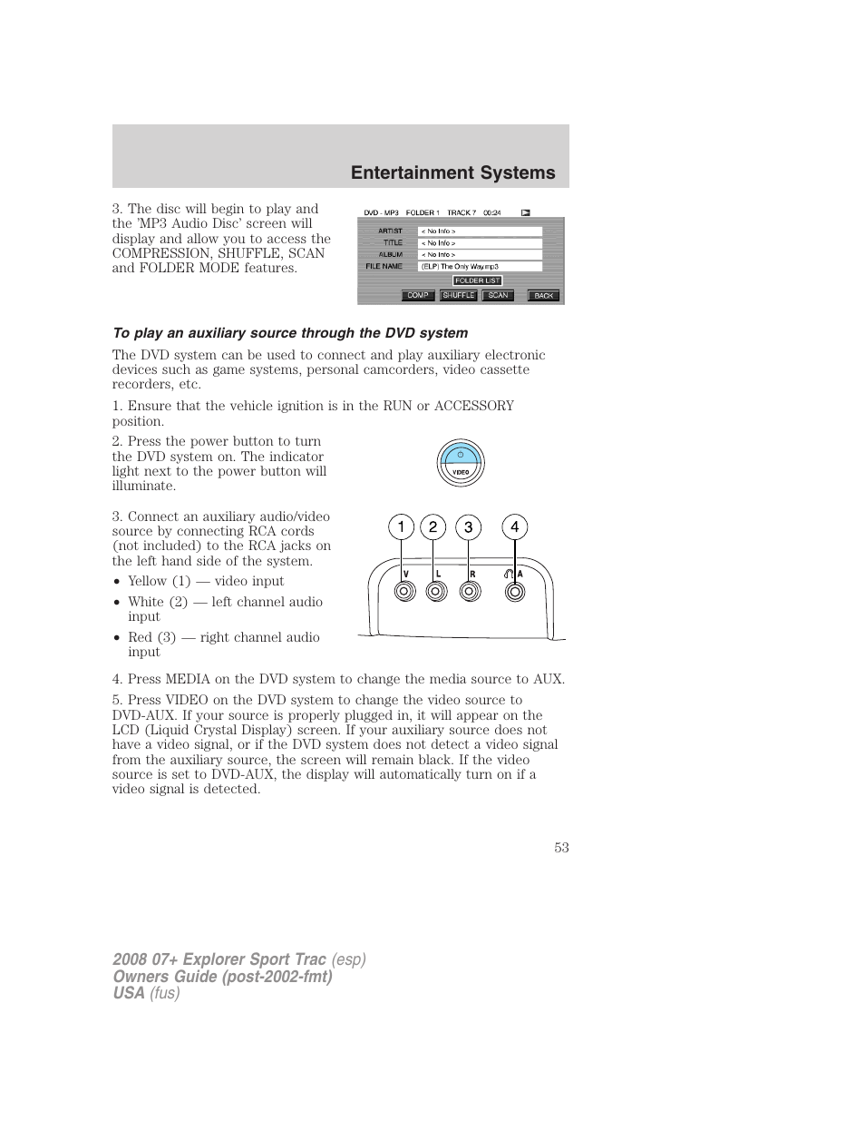 To play an auxiliary source through the dvd system, Entertainment systems | FORD 2008 Explorer Sport Trac v.1 User Manual | Page 53 / 368