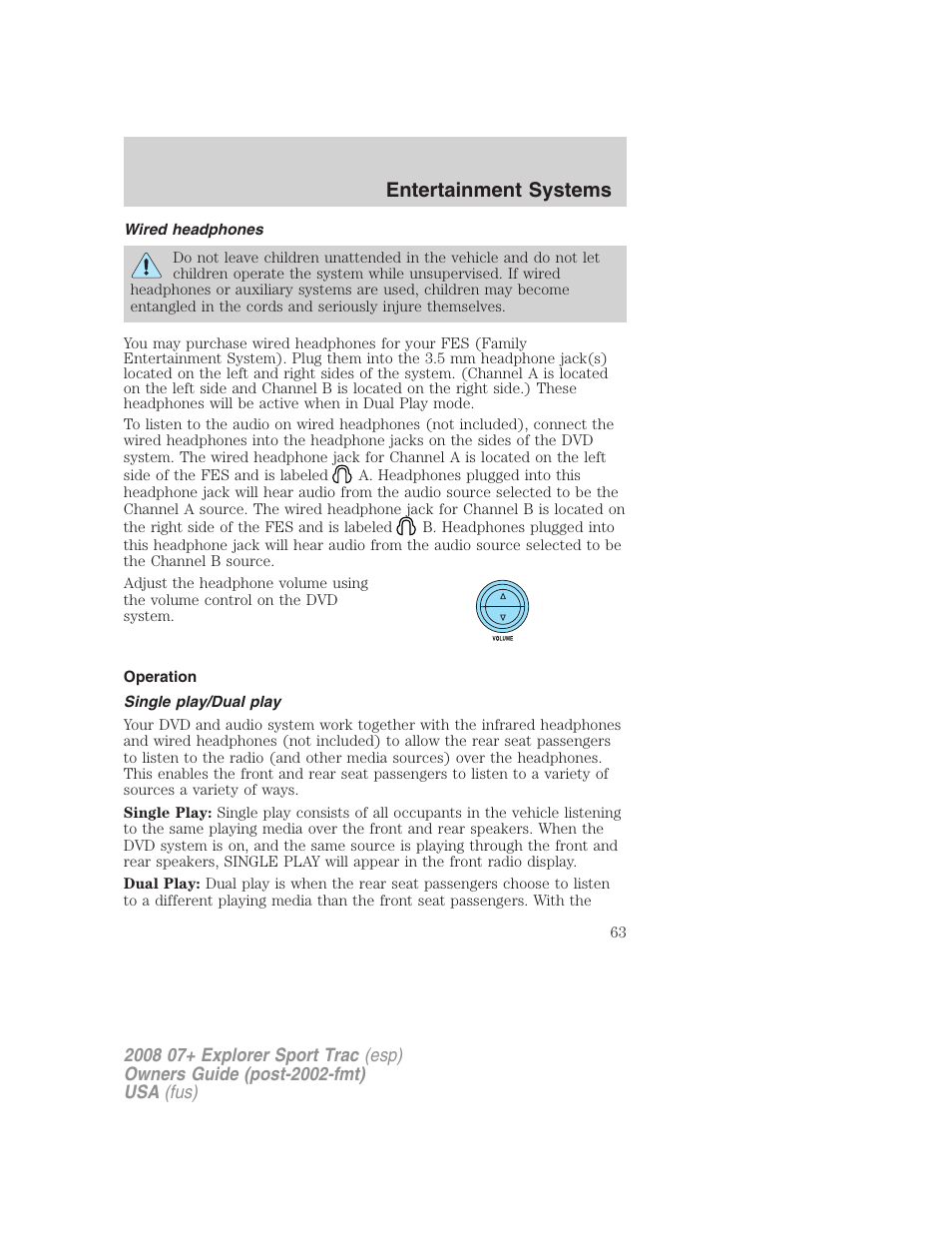 Wired headphones, Operation, Single play/dual play | Entertainment systems | FORD 2008 Explorer Sport Trac v.1 User Manual | Page 63 / 368