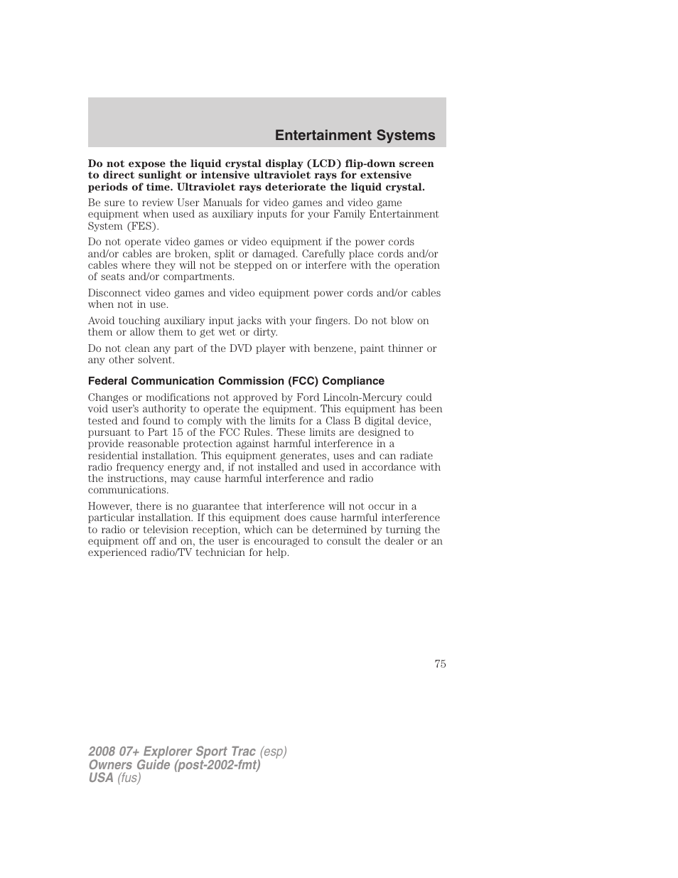 Federal communication commission (fcc) compliance, Entertainment systems | FORD 2008 Explorer Sport Trac v.1 User Manual | Page 75 / 368