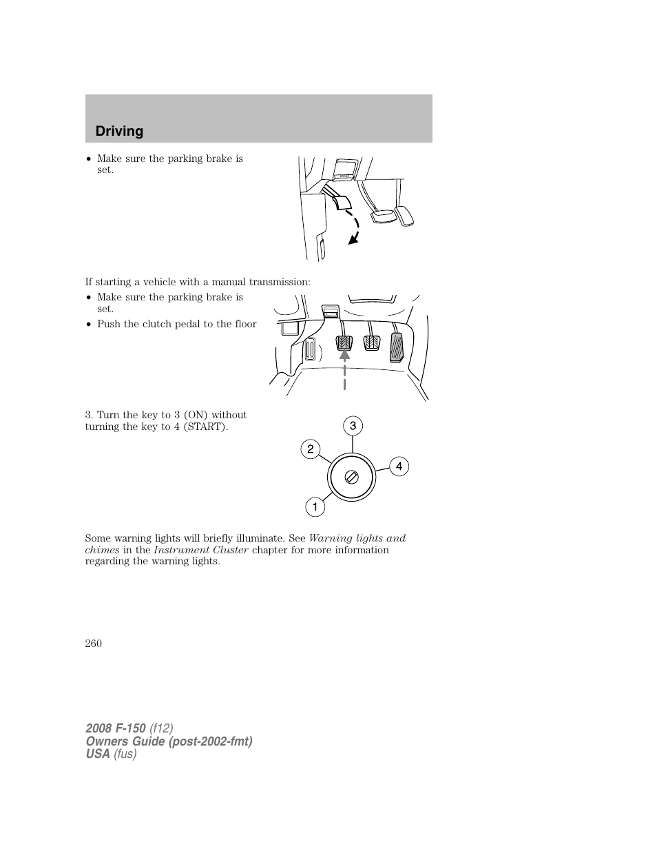 Driving | FORD 2008 F-150 v.1 User Manual | Page 260 / 400