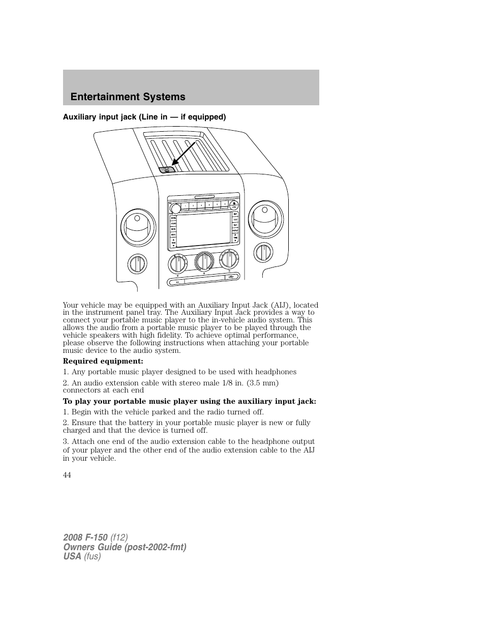 Entertainment systems | FORD 2008 F-150 v.1 User Manual | Page 44 / 400