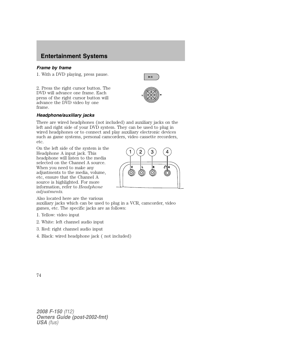 Entertainment systems | FORD 2008 F-150 v.1 User Manual | Page 74 / 400