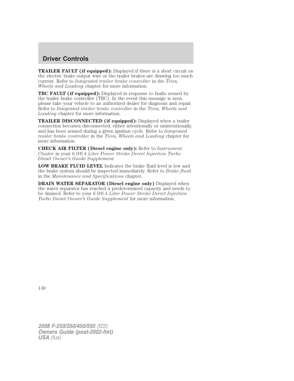 Driver controls | FORD 2008 F-550 v.1 User Manual | Page 130 / 368