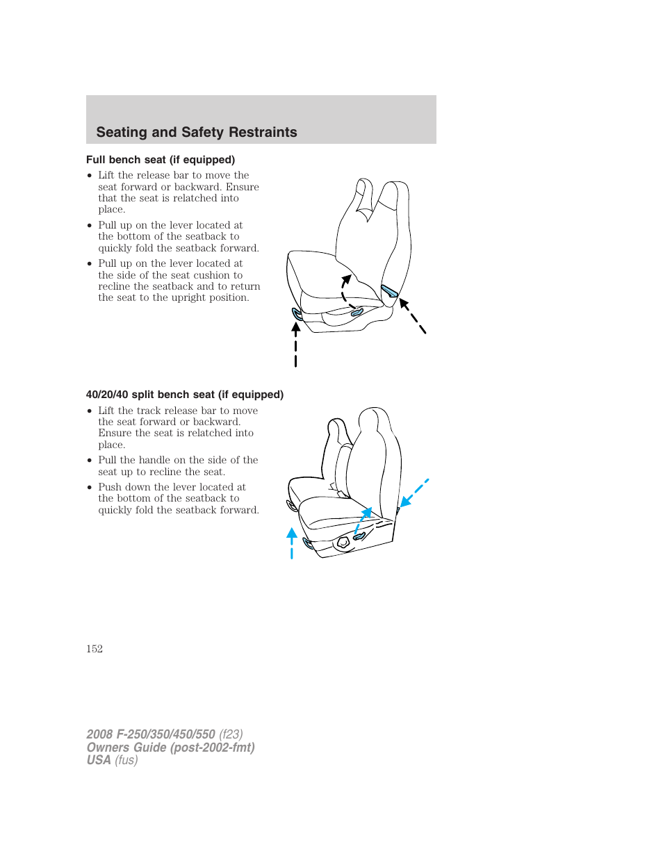 Full bench seat (if equipped), 40/20/40 split bench seat (if equipped), Seating and safety restraints | FORD 2008 F-550 v.1 User Manual | Page 152 / 368