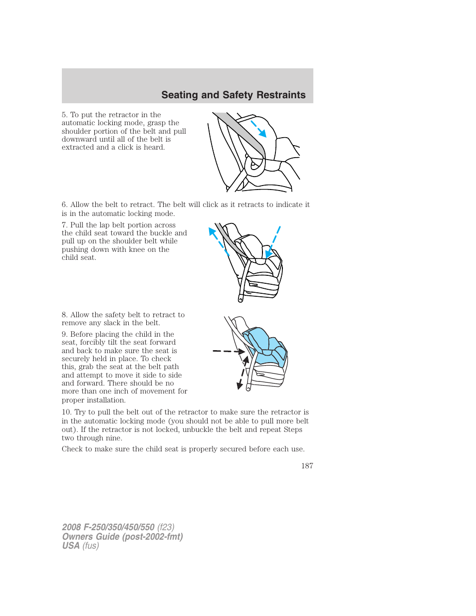 Seating and safety restraints | FORD 2008 F-550 v.1 User Manual | Page 187 / 368