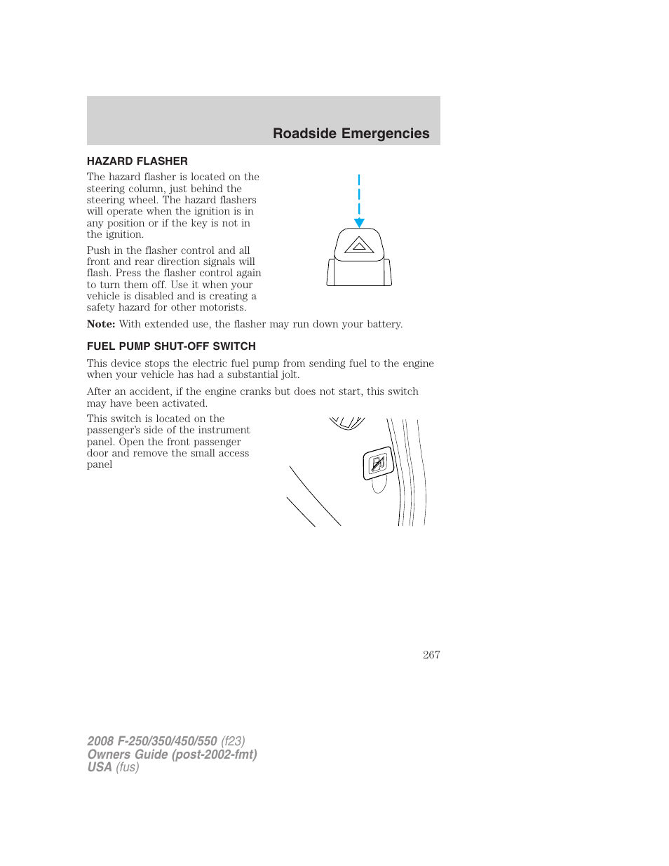 Hazard flasher, Fuel pump shut-off switch, Hazard flasher switch | Roadside emergencies | FORD 2008 F-550 v.1 User Manual | Page 267 / 368