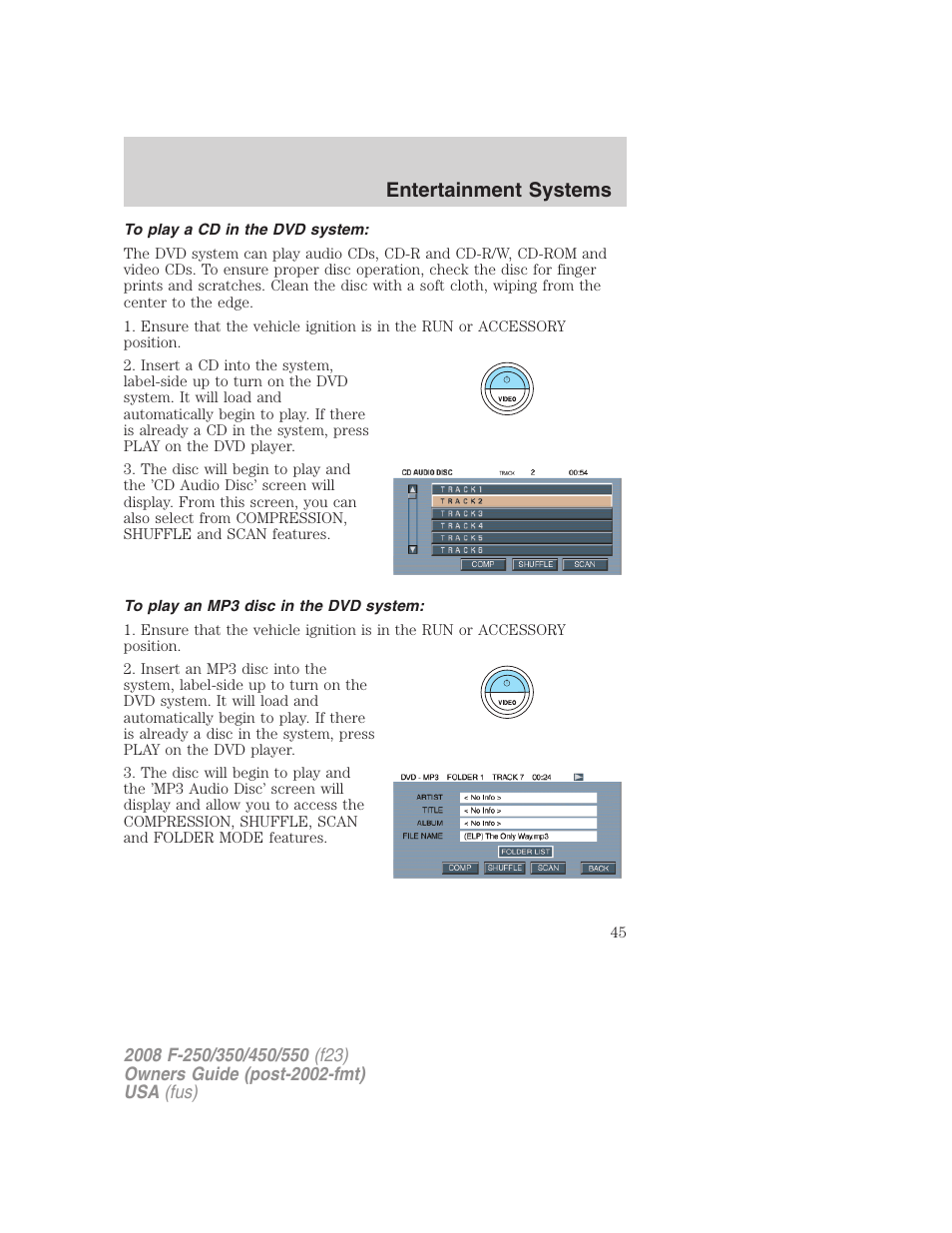 To play a cd in the dvd system, To play an mp3 disc in the dvd system, Entertainment systems | FORD 2008 F-550 v.1 User Manual | Page 45 / 368