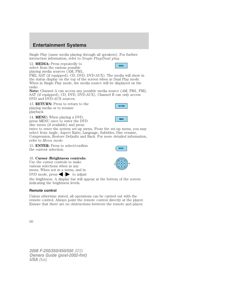 Remote control, Entertainment systems | FORD 2008 F-550 v.1 User Manual | Page 50 / 368