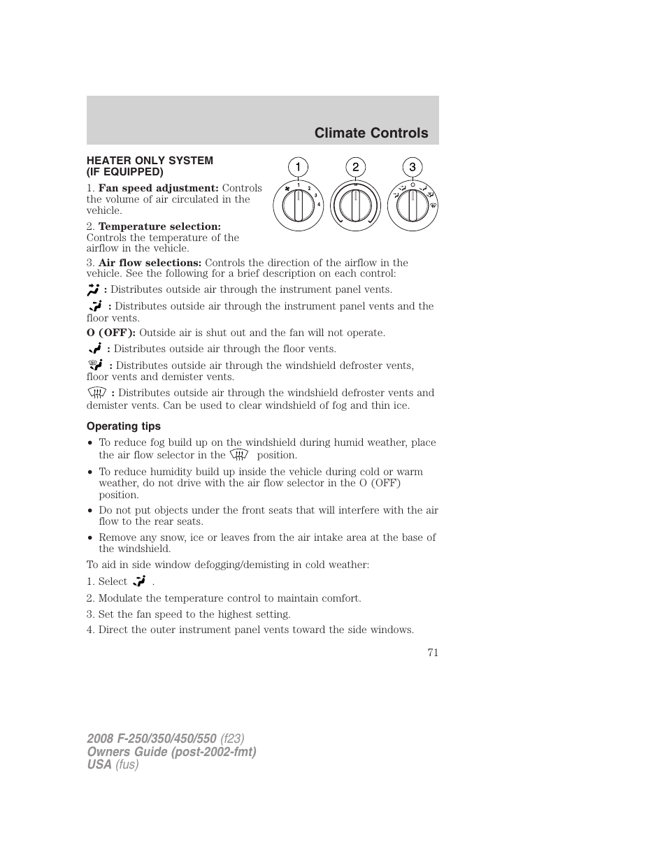 Climate controls, Heater only system (if equipped), Operating tips | Heater only | FORD 2008 F-550 v.1 User Manual | Page 71 / 368