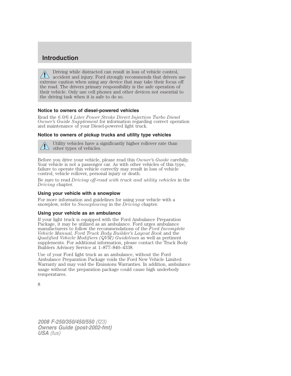 Notice to owners of diesel-powered vehicles, Using your vehicle with a snowplow, Using your vehicle as an ambulance | Introduction | FORD 2008 F-550 v.1 User Manual | Page 8 / 368