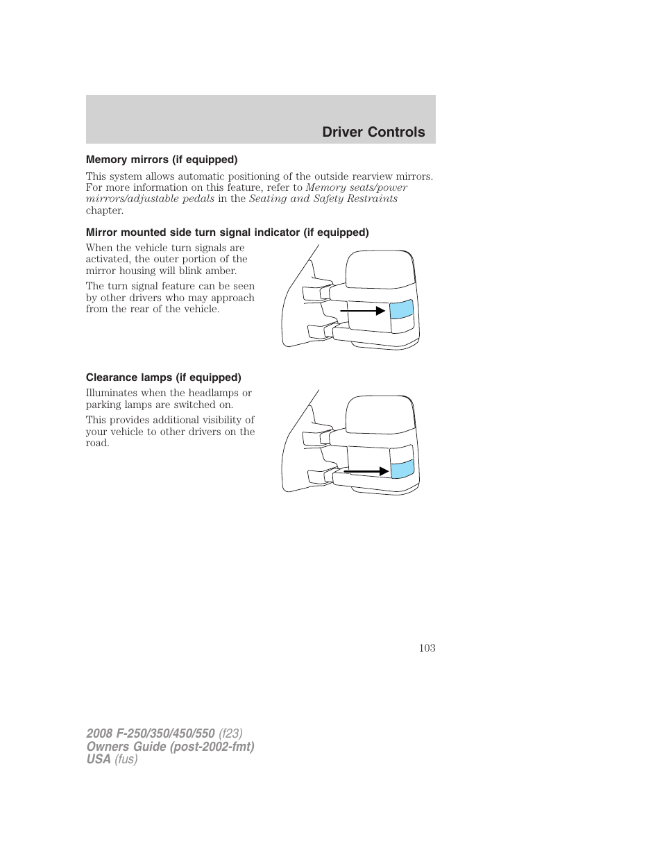 Memory mirrors (if equipped), Clearance lamps (if equipped), Driver controls | FORD 2008 F-550 v.2 User Manual | Page 103 / 368