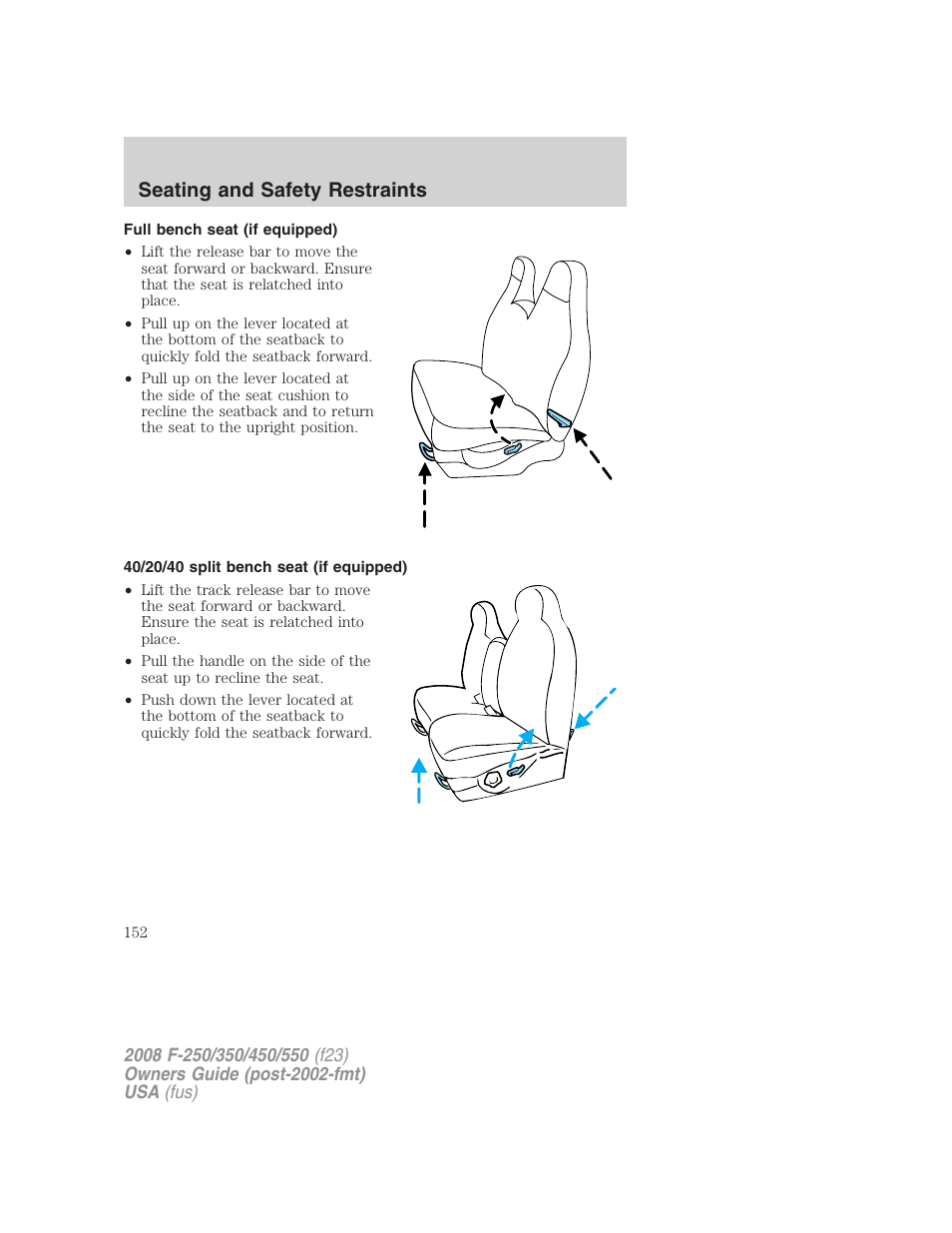 Full bench seat (if equipped), 40/20/40 split bench seat (if equipped), Seating and safety restraints | FORD 2008 F-550 v.2 User Manual | Page 152 / 368