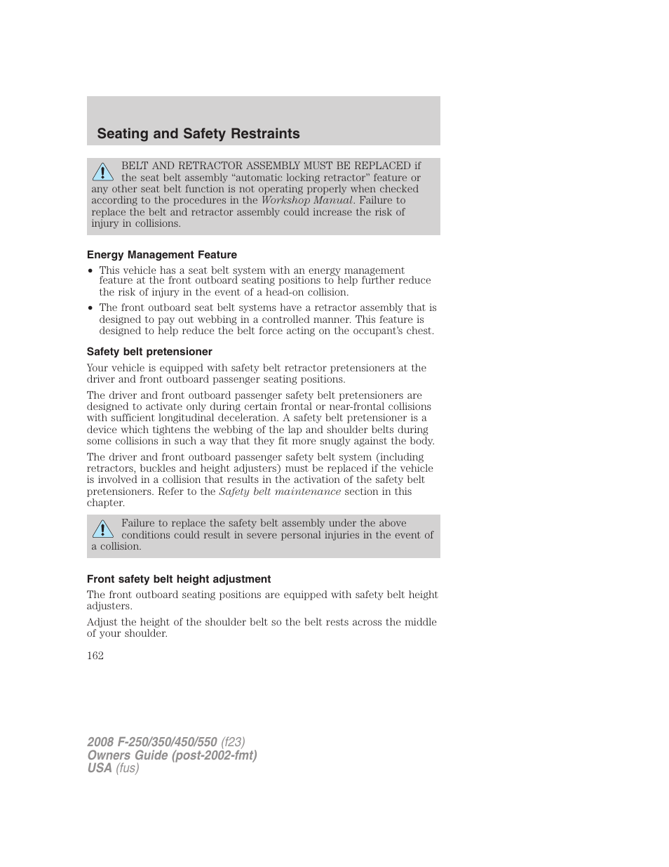 Energy management feature, Safety belt pretensioner, Front safety belt height adjustment | Seating and safety restraints | FORD 2008 F-550 v.2 User Manual | Page 162 / 368