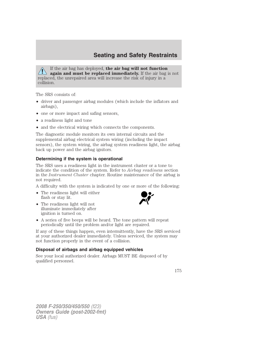 Determining if the system is operational, Disposal of airbags and airbag equipped vehicles, Seating and safety restraints | FORD 2008 F-550 v.2 User Manual | Page 175 / 368