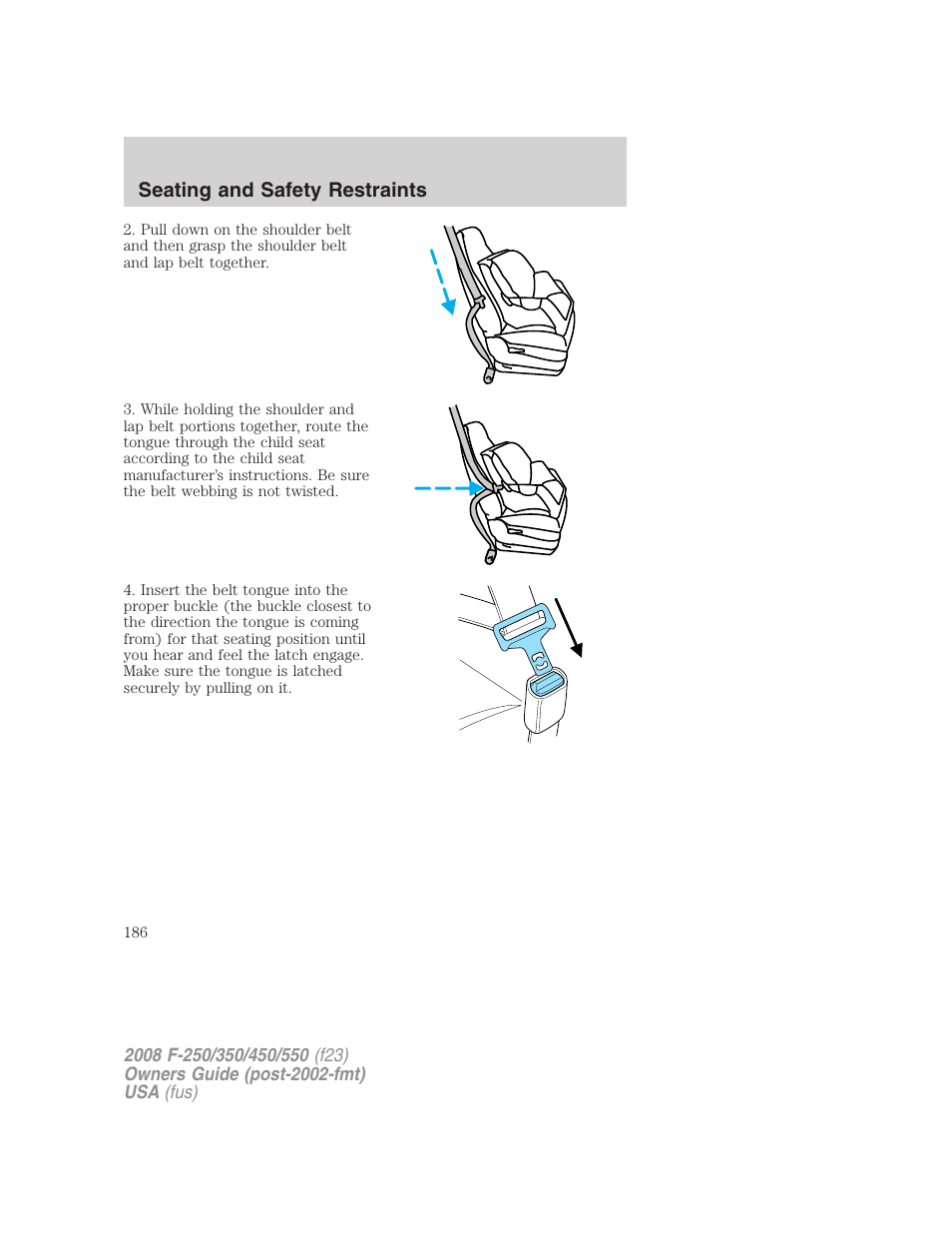Seating and safety restraints | FORD 2008 F-550 v.2 User Manual | Page 186 / 368