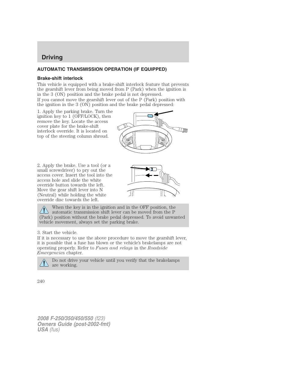 Automatic transmission operation (if equipped), Brake-shift interlock, Transmission operation | Driving | FORD 2008 F-550 v.2 User Manual | Page 240 / 368