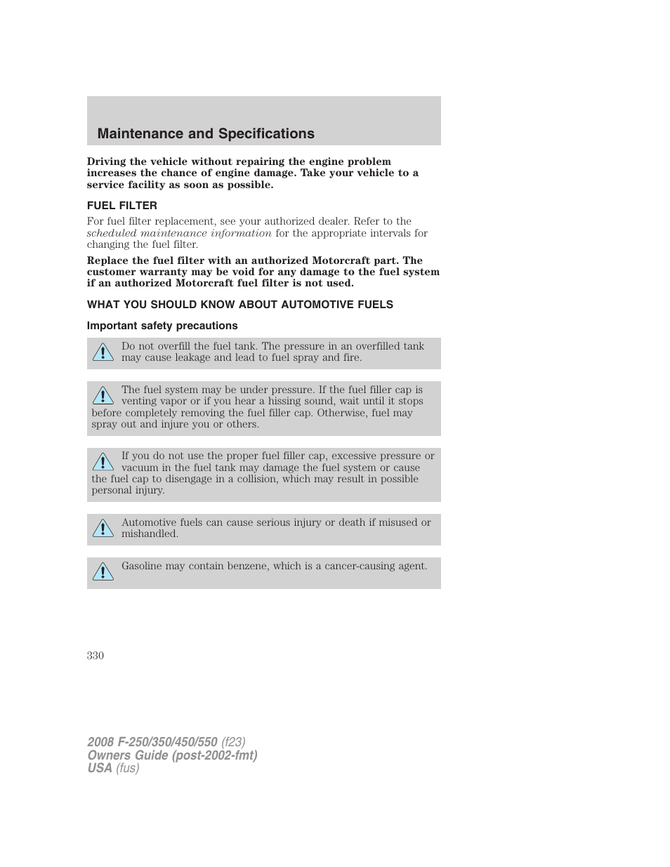 Fuel filter, What you should know about automotive fuels, Important safety precautions | Fuel information, Maintenance and specifications | FORD 2008 F-550 v.2 User Manual | Page 330 / 368
