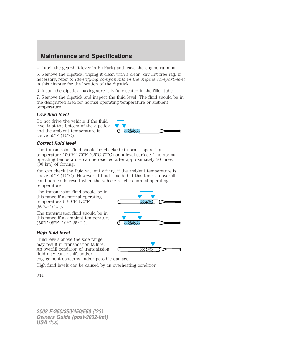 Low fluid level, Correct fluid level, High fluid level | Maintenance and specifications | FORD 2008 F-550 v.2 User Manual | Page 344 / 368