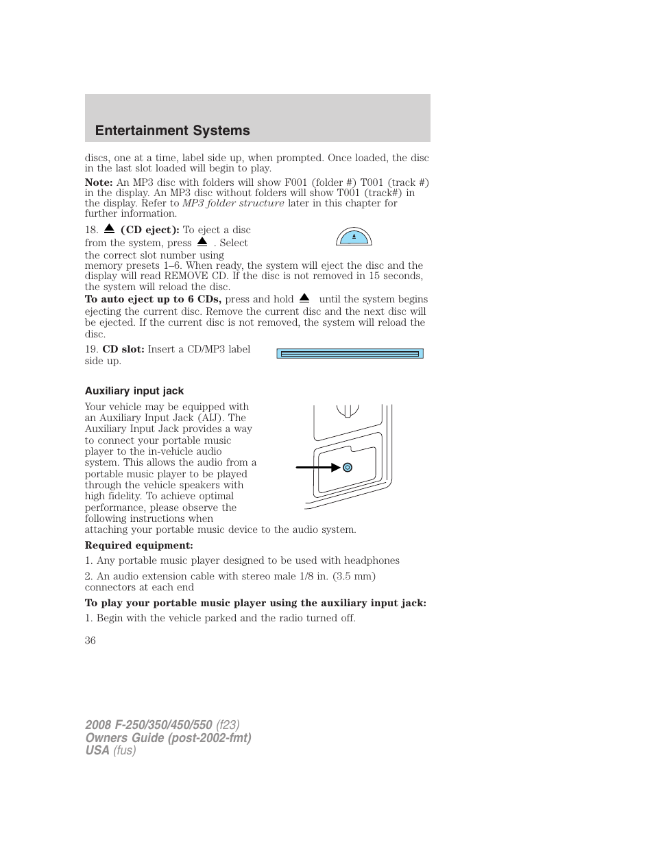 Auxiliary input jack, Entertainment systems | FORD 2008 F-550 v.2 User Manual | Page 36 / 368