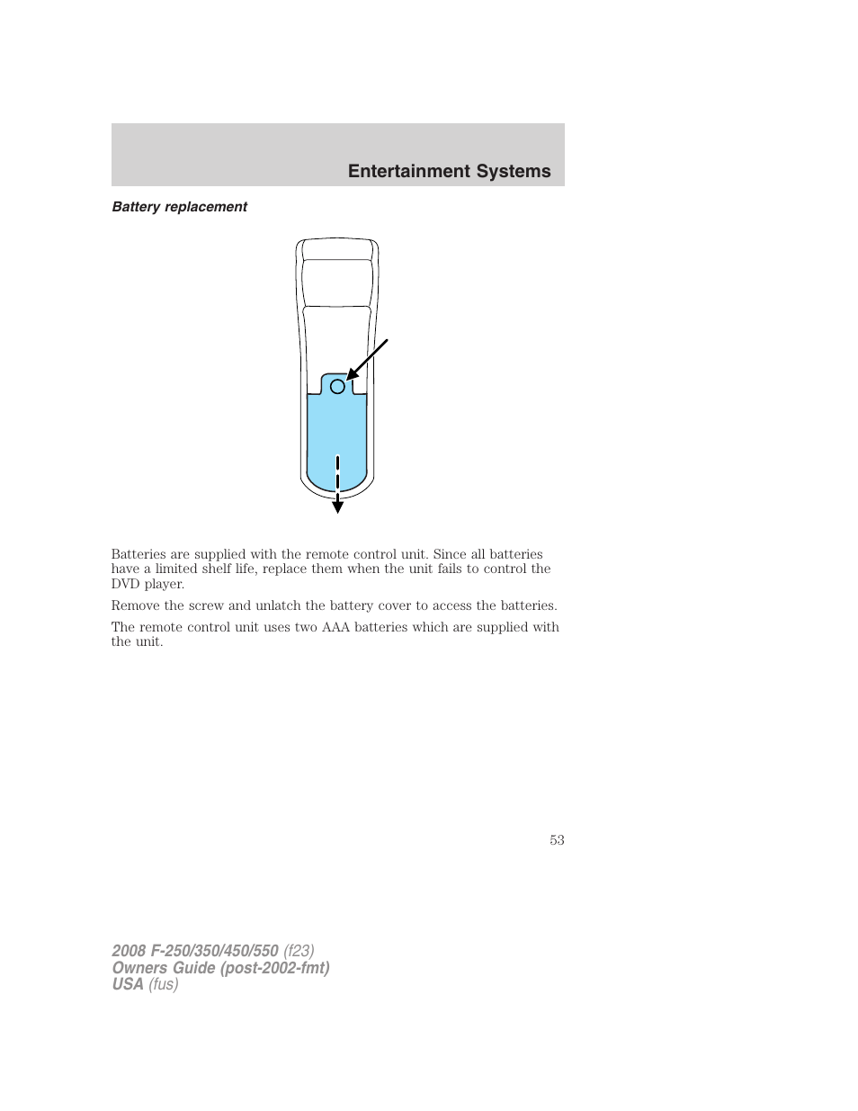 Battery replacement, Entertainment systems | FORD 2008 F-550 v.2 User Manual | Page 53 / 368