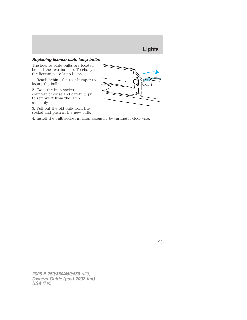 Replacing license plate lamp bulbs, Lights | FORD 2008 F-550 v.2 User Manual | Page 93 / 368