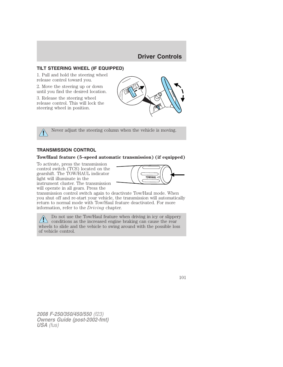 Tilt steering wheel (if equipped), Transmission control, Steering wheel adjustment | Driver controls | FORD 2008 F-550 v.3 User Manual | Page 101 / 392