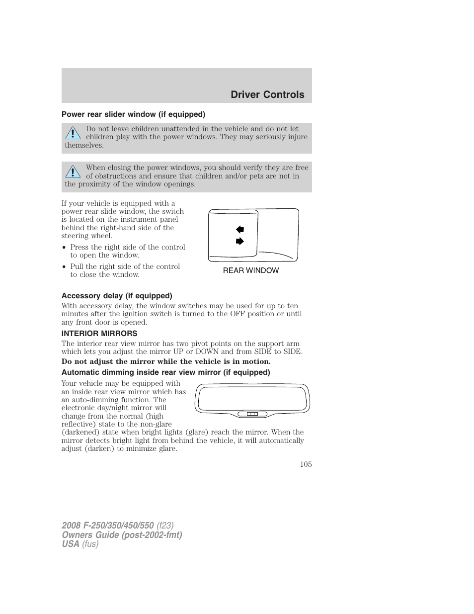 Power rear slider window (if equipped), Accessory delay (if equipped), Interior mirrors | Mirrors, Driver controls | FORD 2008 F-550 v.3 User Manual | Page 105 / 392
