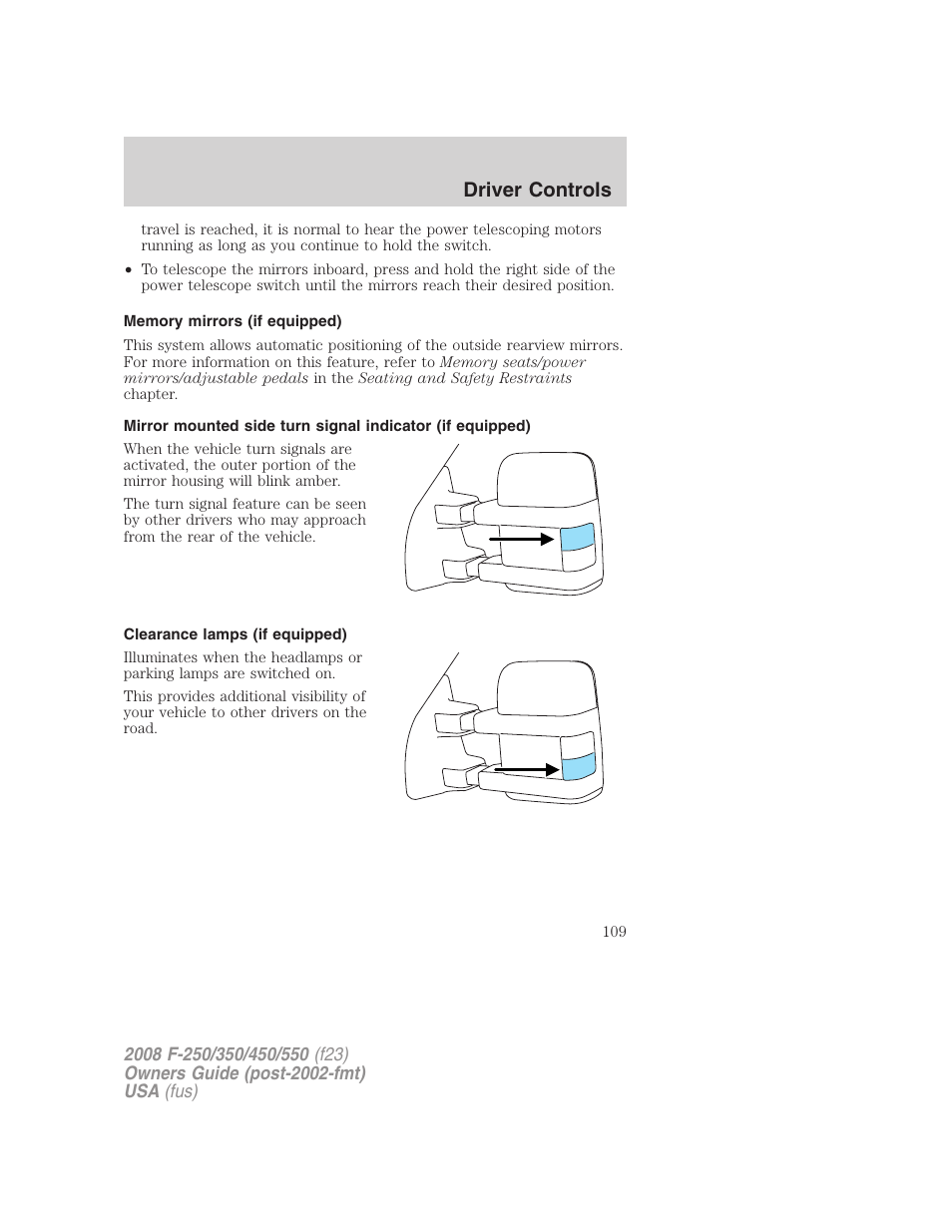 Memory mirrors (if equipped), Clearance lamps (if equipped), Driver controls | FORD 2008 F-550 v.3 User Manual | Page 109 / 392