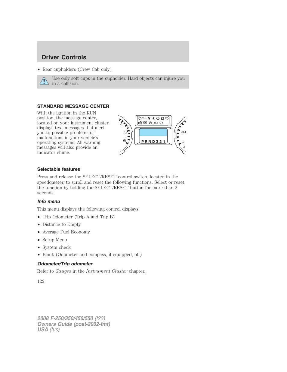 Standard message center, Selectable features, Info menu | Odometer/trip odometer, Message center, Driver controls | FORD 2008 F-550 v.3 User Manual | Page 122 / 392