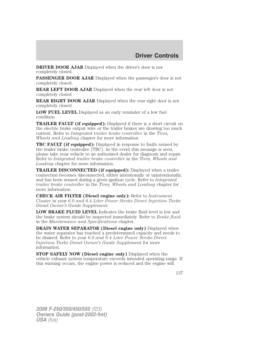 Driver controls | FORD 2008 F-550 v.3 User Manual | Page 137 / 392