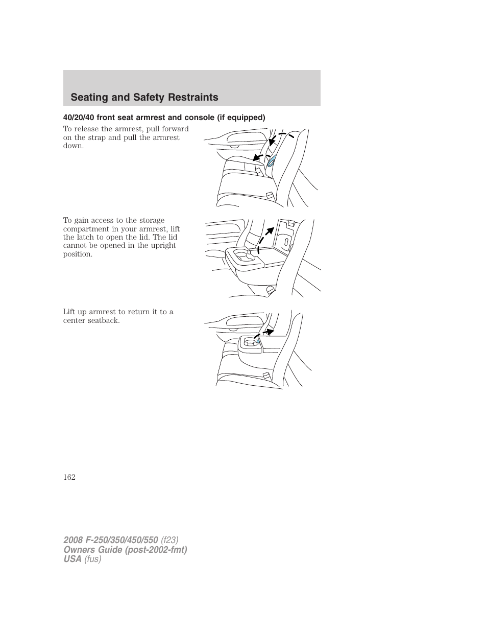 Seating and safety restraints | FORD 2008 F-550 v.3 User Manual | Page 162 / 392