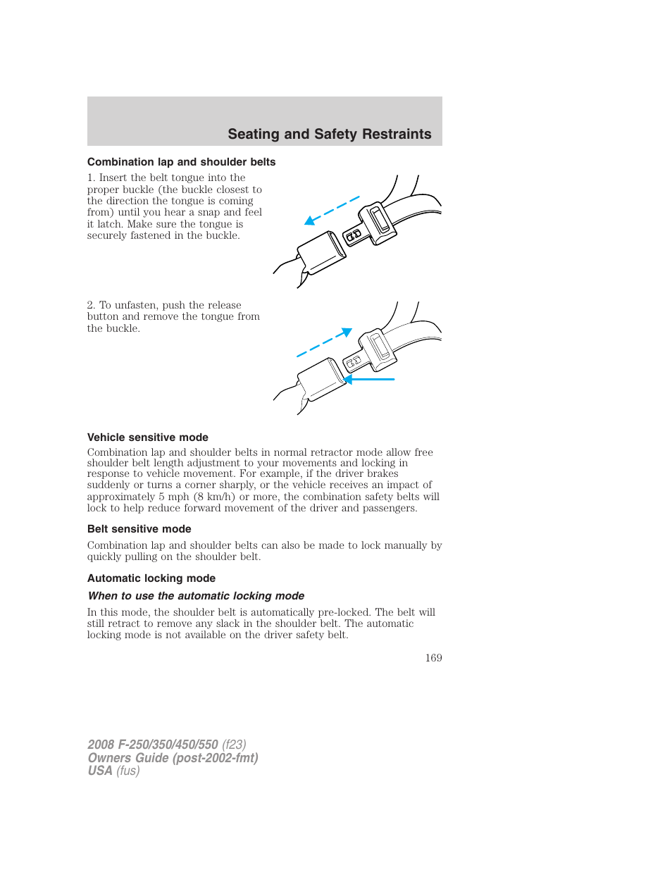 Combination lap and shoulder belts, Vehicle sensitive mode, Belt sensitive mode | Automatic locking mode, When to use the automatic locking mode, Seating and safety restraints | FORD 2008 F-550 v.3 User Manual | Page 169 / 392