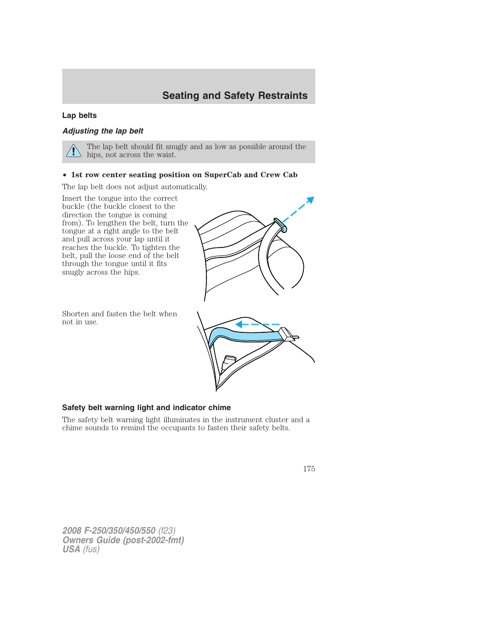 Lap belts, Adjusting the lap belt, Safety belt warning light and indicator chime | Seating and safety restraints | FORD 2008 F-550 v.3 User Manual | Page 175 / 392