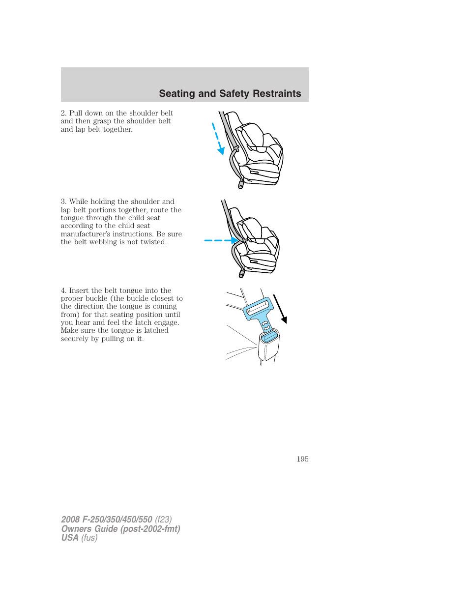 Seating and safety restraints | FORD 2008 F-550 v.3 User Manual | Page 195 / 392