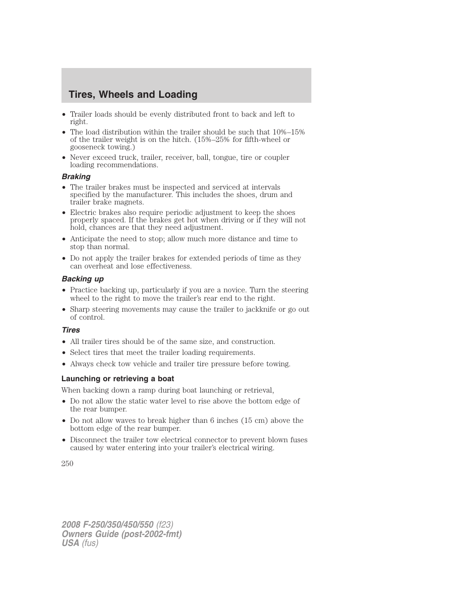 Braking, Backing up, Tires | Launching or retrieving a boat, Tires, wheels and loading | FORD 2008 F-550 v.3 User Manual | Page 250 / 392