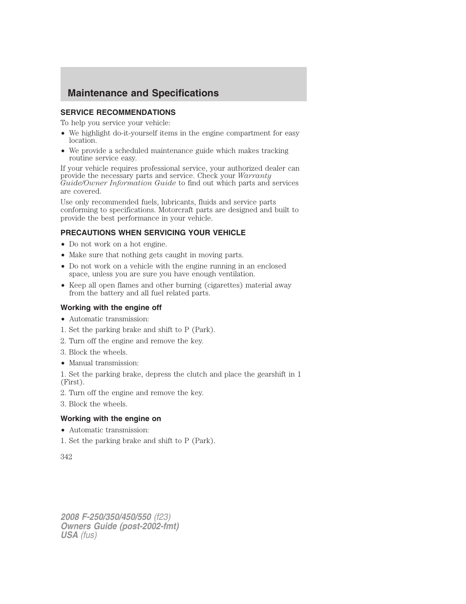 Maintenance and specifications, Service recommendations, Precautions when servicing your vehicle | Working with the engine off, Working with the engine on | FORD 2008 F-550 v.3 User Manual | Page 342 / 392