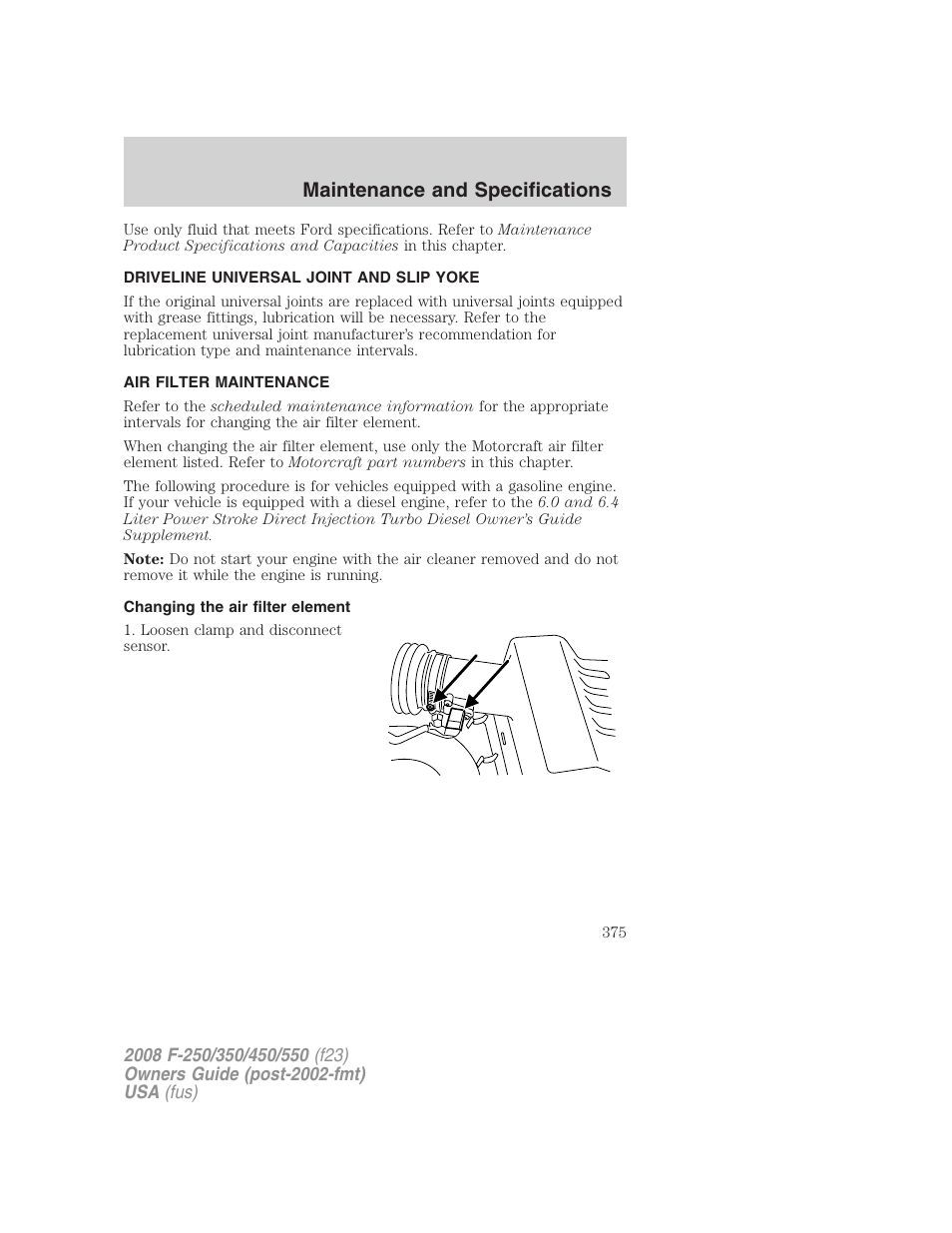 Driveline universal joint and slip yoke, Air filter maintenance, Changing the air filter element | Air filter(s), Maintenance and specifications | FORD 2008 F-550 v.3 User Manual | Page 375 / 392