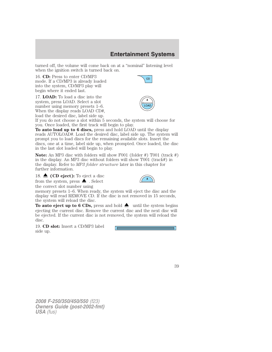 Entertainment systems | FORD 2008 F-550 v.3 User Manual | Page 39 / 392
