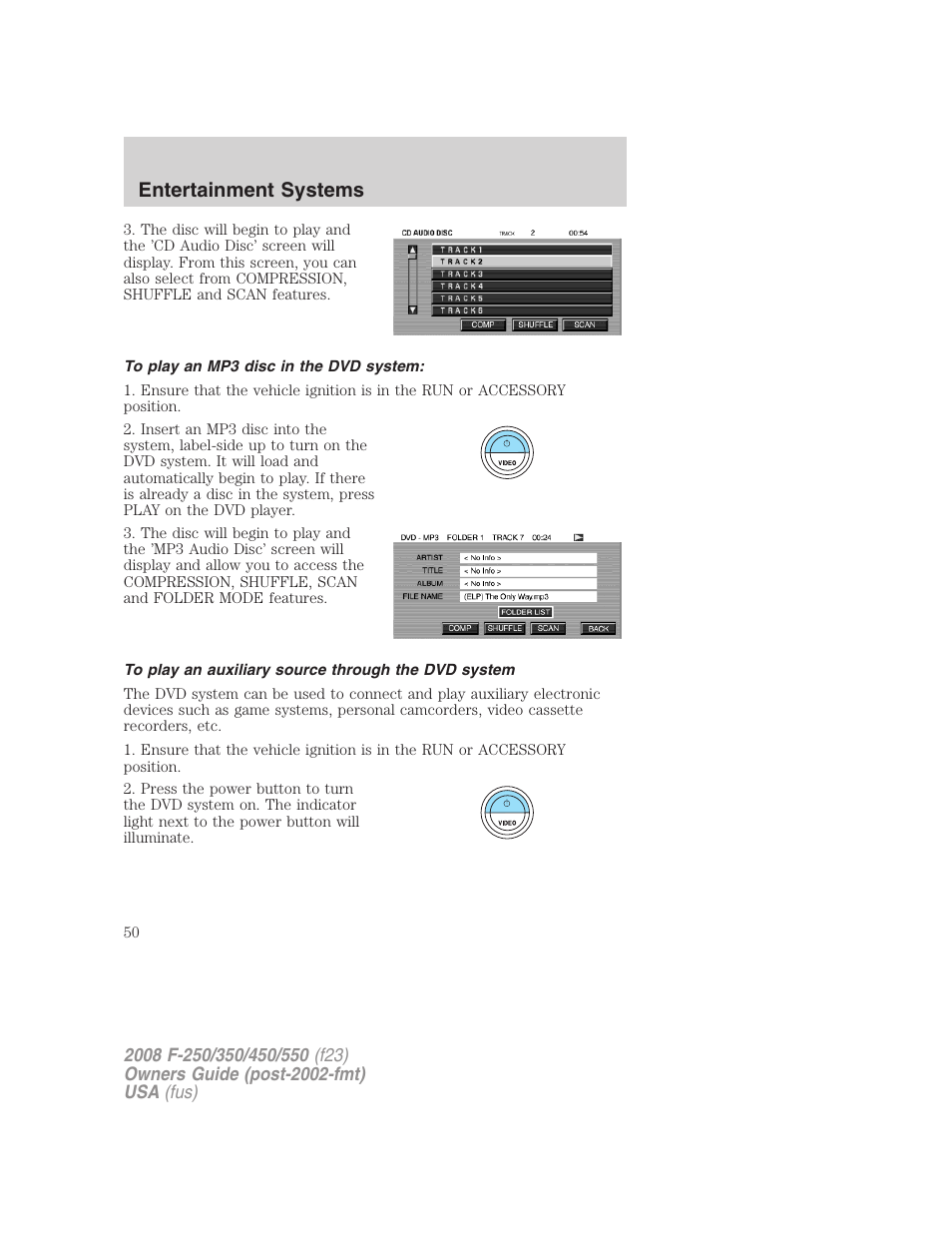 To play an mp3 disc in the dvd system, To play an auxiliary source through the dvd system, Entertainment systems | FORD 2008 F-550 v.3 User Manual | Page 50 / 392