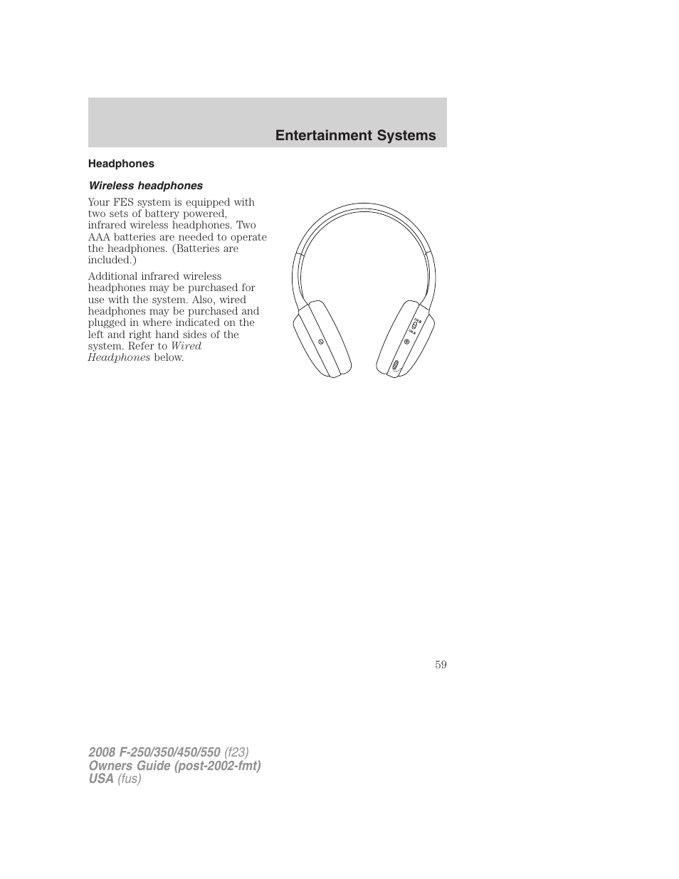 Headphones, Wireless headphones, Entertainment systems | FORD 2008 F-550 v.3 User Manual | Page 59 / 392