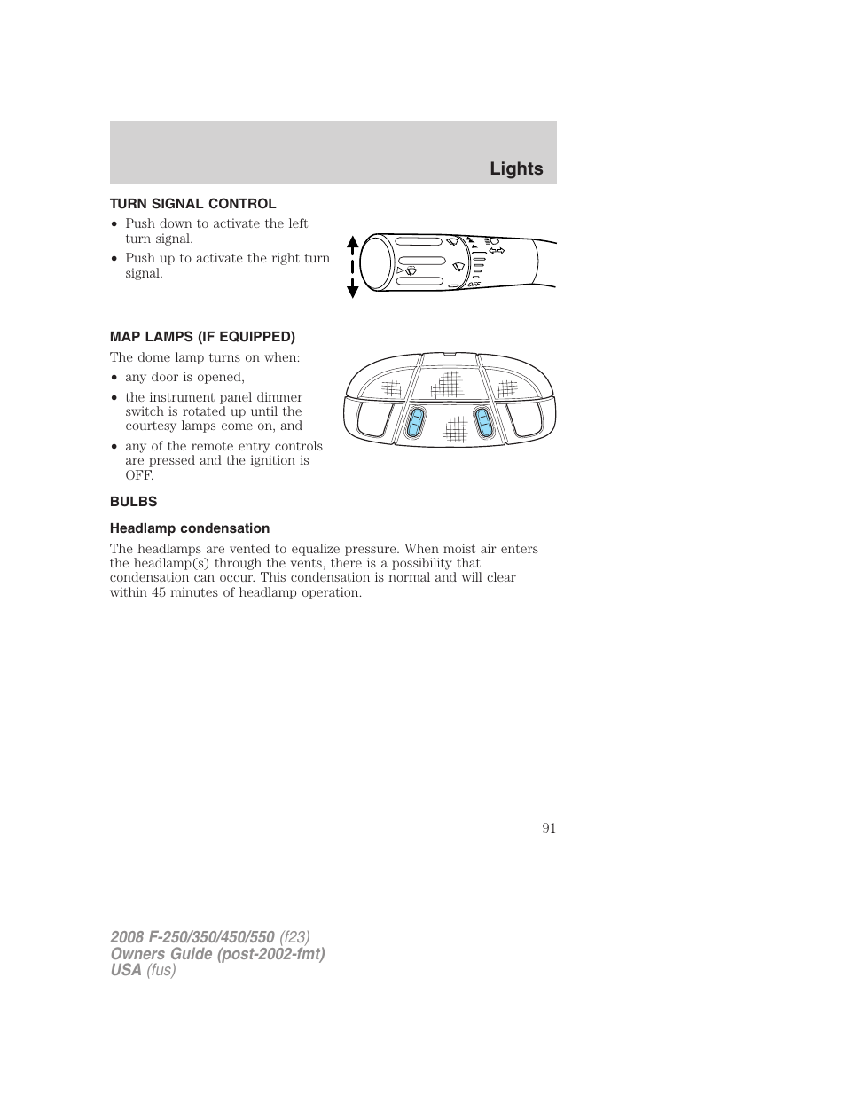 Turn signal control, Map lamps (if equipped), Bulbs | Headlamp condensation, Bulb replacement, Lights | FORD 2008 F-550 v.3 User Manual | Page 91 / 392
