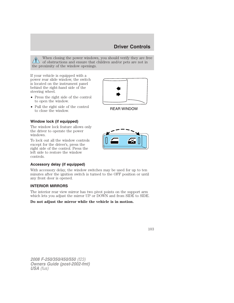 Window lock (if equipped), Accessory delay (if equipped), Interior mirrors | Mirrors, Driver controls | FORD 2008 F-550 v.4 User Manual | Page 103 / 400