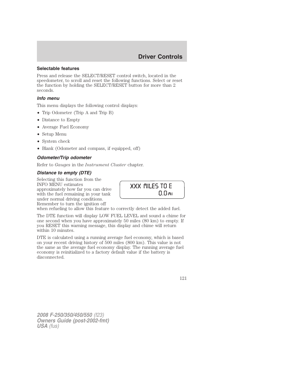 Selectable features, Info menu, Odometer/trip odometer | Distance to empty (dte), Driver controls | FORD 2008 F-550 v.4 User Manual | Page 121 / 400