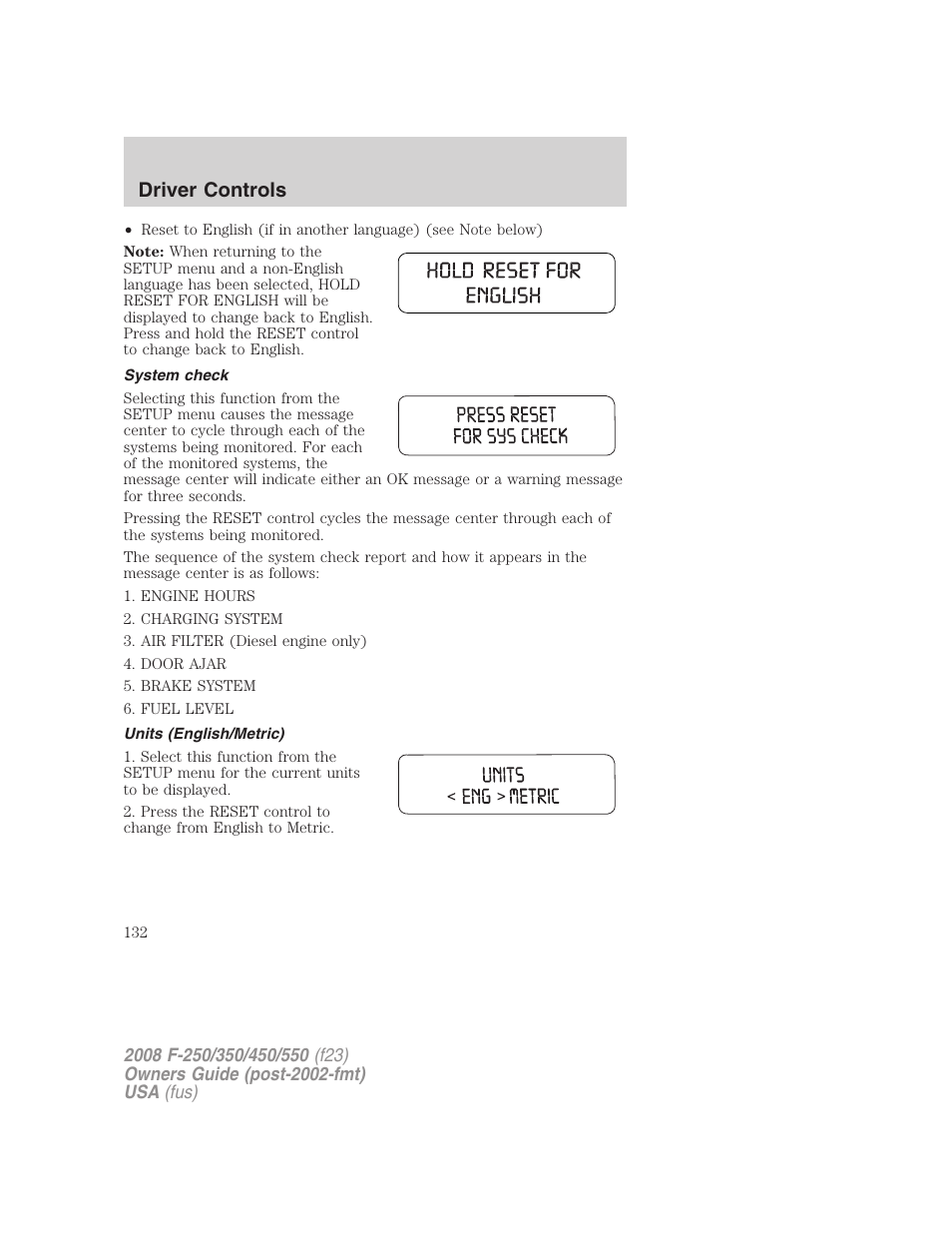 System check, Units (english/metric), Driver controls | FORD 2008 F-550 v.4 User Manual | Page 132 / 400