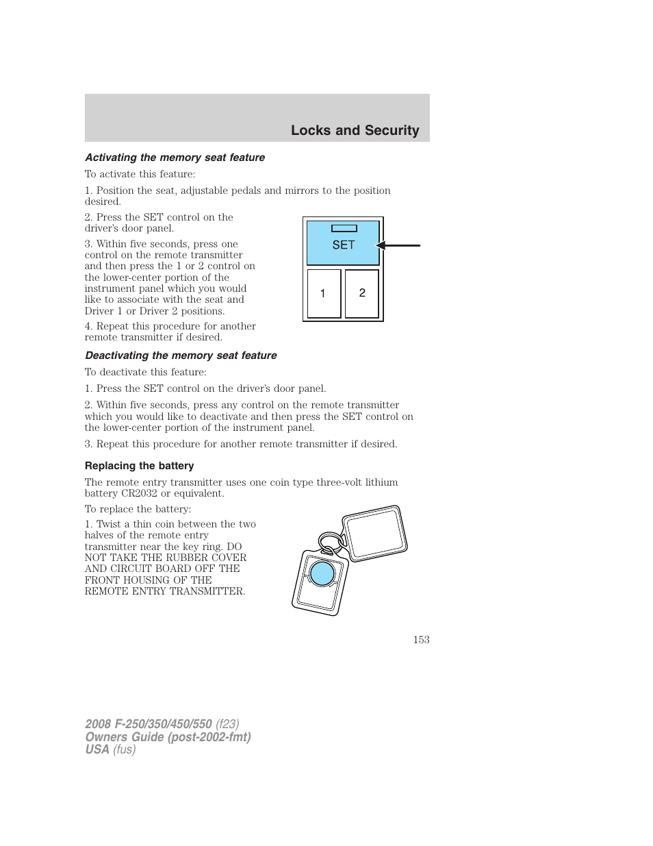 Activating the memory seat feature, Deactivating the memory seat feature, Replacing the battery | Locks and security | FORD 2008 F-550 v.4 User Manual | Page 153 / 400