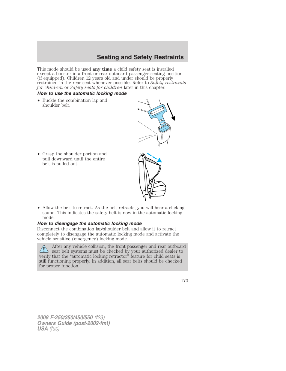 How to use the automatic locking mode, How to disengage the automatic locking mode, Seating and safety restraints | FORD 2008 F-550 v.4 User Manual | Page 173 / 400