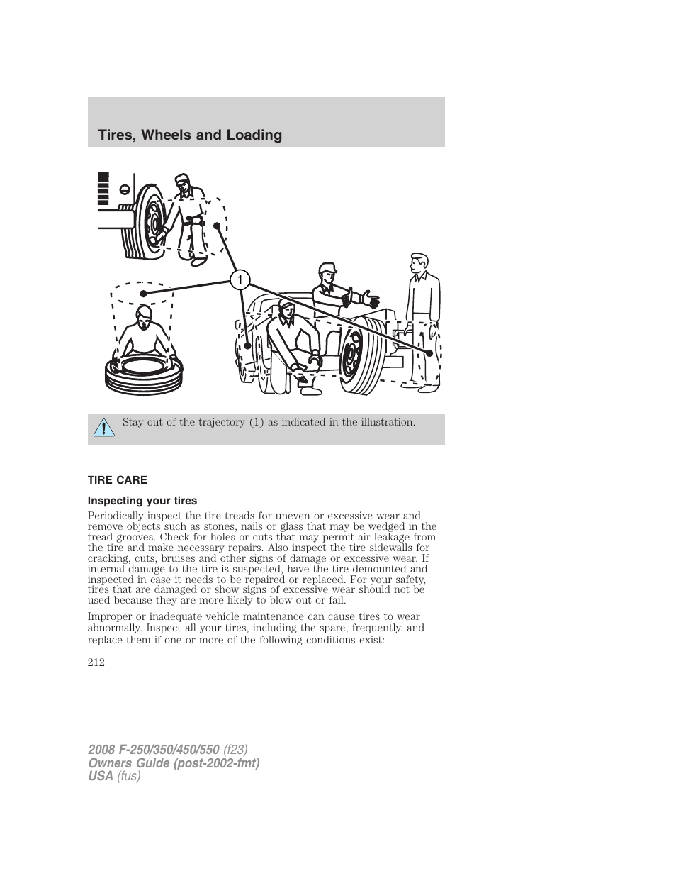 Tire care, Inspecting your tires, Tires, wheels and loading | FORD 2008 F-550 v.4 User Manual | Page 212 / 400