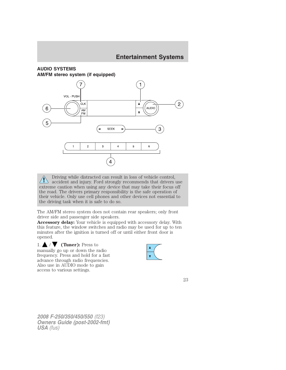 Entertainment systems, Audio systems, Am/fm stereo system (if equipped) | Am/fm stereo | FORD 2008 F-550 v.4 User Manual | Page 23 / 400