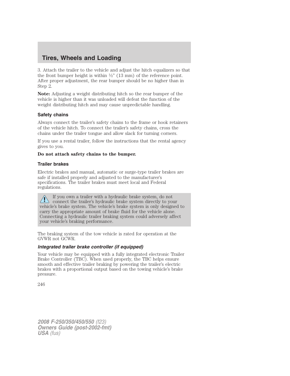 Safety chains, Trailer brakes, Integrated trailer brake controller (if equipped) | Trailer brake controller-integrated, Tires, wheels and loading | FORD 2008 F-550 v.4 User Manual | Page 246 / 400